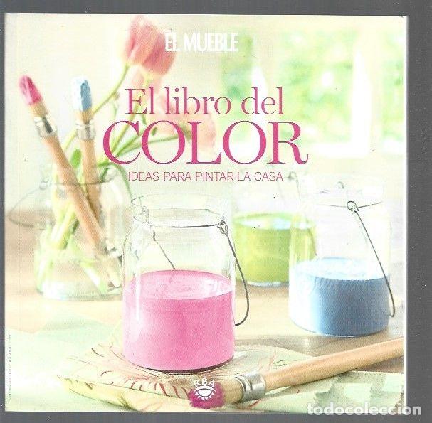 Libros: LIBRO DEL COLOR - EL. IDEAS PARA PINTAR LA CASA - VARIOS - Foto 1