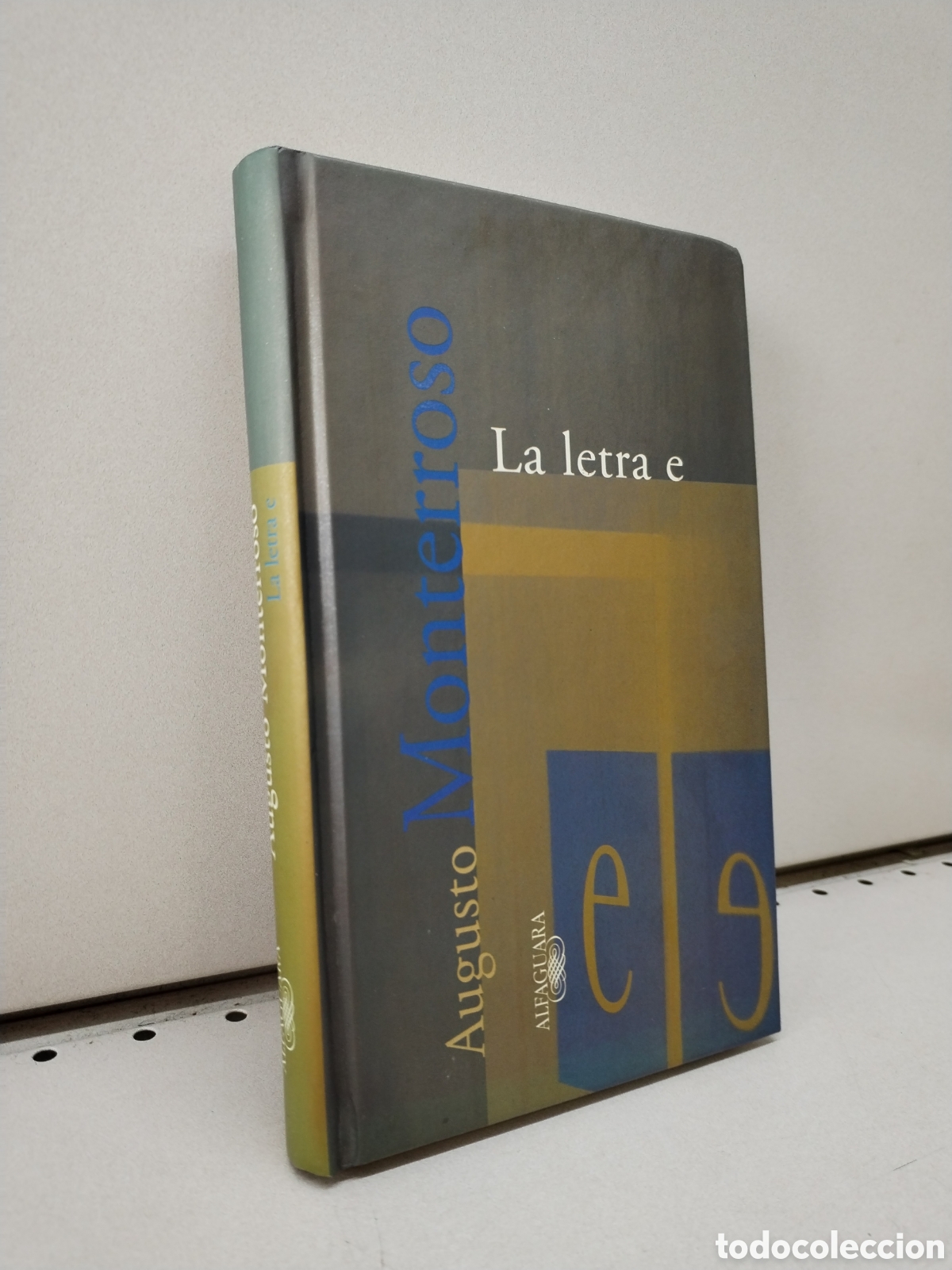 Libros: La letra E - Monterroso, Augusto - Foto 1