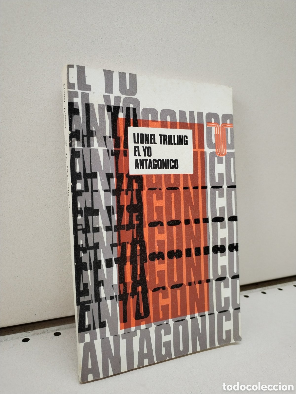 B&uuml;cher: El yo antag&oacute;nico: nueve ensayos cr&iacute;ticos - TRILLING, L.