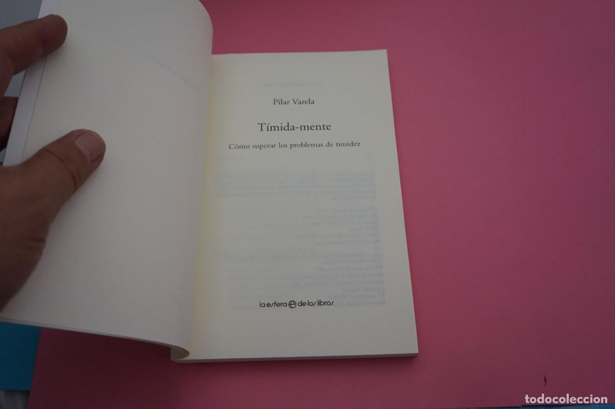 Libros: AR13C/ TIMIDAMENTE - COMO SUPERAR LOS PROBLEMAS DE TIMIDEZ - PILAR VARELA - Foto 2