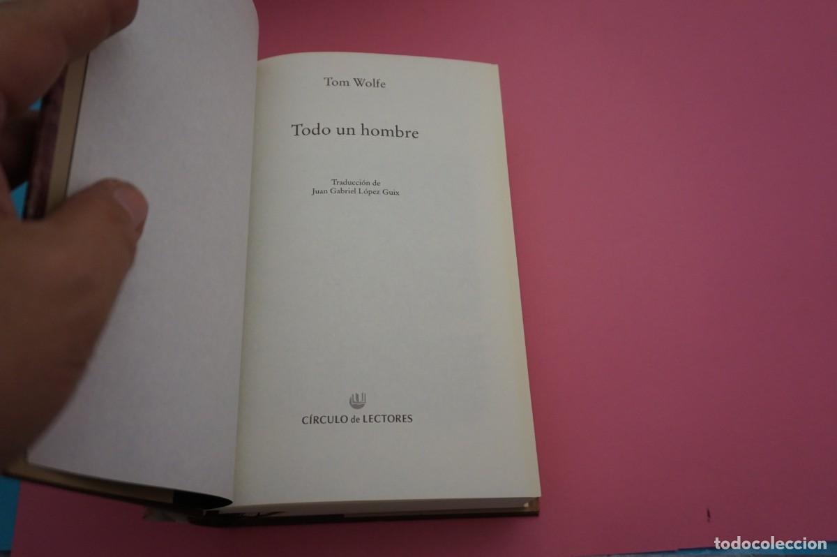 Libros: AR13C/ TODO UN HOMBRE - TOM WOLFE / CIRCULO DE LECTORES - Foto 2