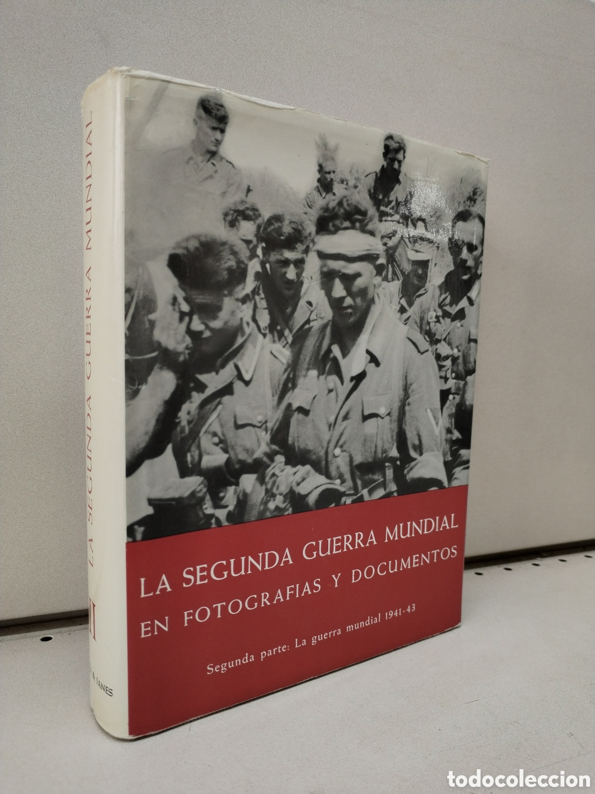 B&uuml;cher: LA SEGUNDA GUERRA MUNDIAL EN FOTOGRAFIAS Y DOCUMENTOS II - vv.aa