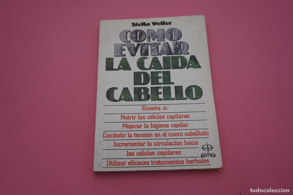 Libros: AR12C/ COMO EVITAR LA CAIDA DE CABELLO - STELLA WELLER / EDAF - Foto 1