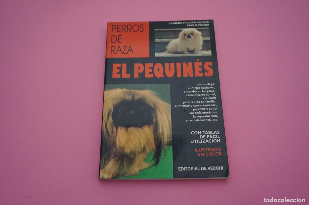 Libros: AR12C/ EL PEQUINES - PERROS DE RAZA / EDITORIAL DE VECCHI - Foto 1