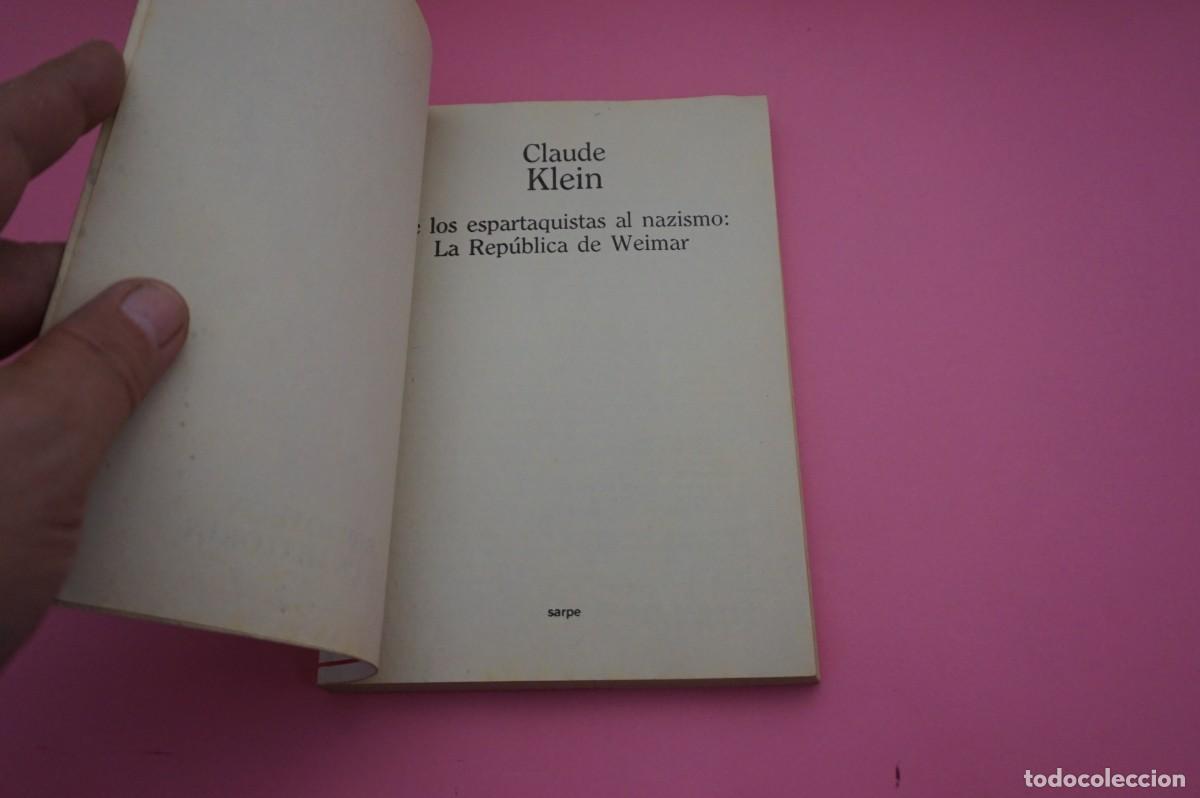 Libros: AR12C/ DE LOS ESPARTAQUISTAS AL NAZISMO: LA REPUBLICA DE WEIMAR - CLAUDE KLEIN - Foto 2