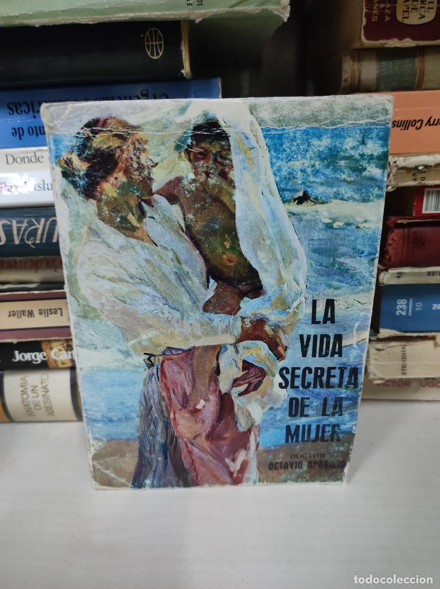 Libros: LA VIDA SECRETA DE LA MUJER / DOCTOR OCTAVIO APARICIO - Foto 1