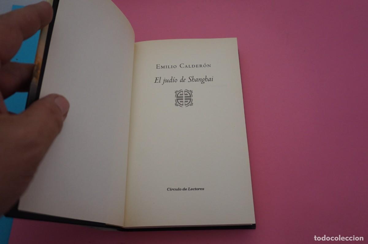 Libros: AR12C/ EL JUDIO DE SHANGHAI - EMILIO CALDERON / CIRCULO DE LECTORES - Foto 2