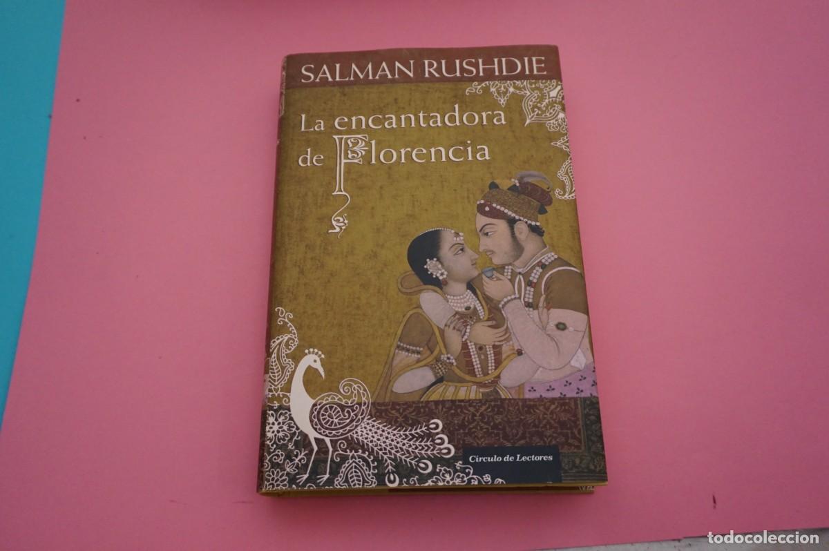 Libros: AR12C/ LA ENCANTADORA DE FLORENCIA - SALMAN RUSHDIE / CIRCULO DE LECTORES - Foto 1