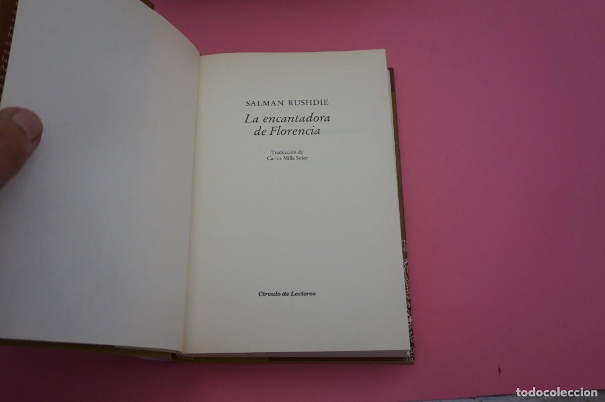 Libros: AR12C/ LA ENCANTADORA DE FLORENCIA - SALMAN RUSHDIE / CIRCULO DE LECTORES - Foto 2