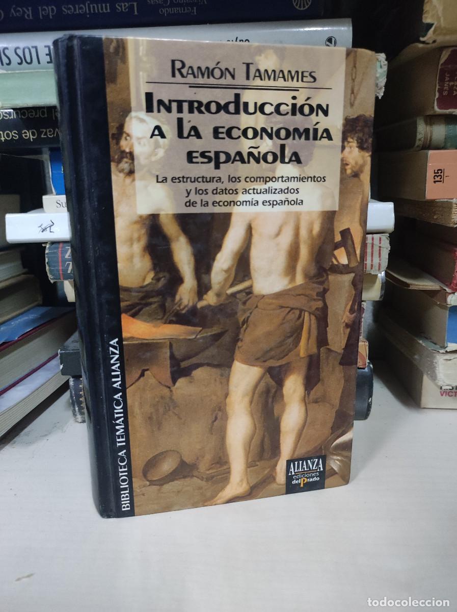 Libros: INTRODUCCION A LA ECONOMIA ESPA&Ntilde;OLA RAMON TAMAMES - Foto 1
