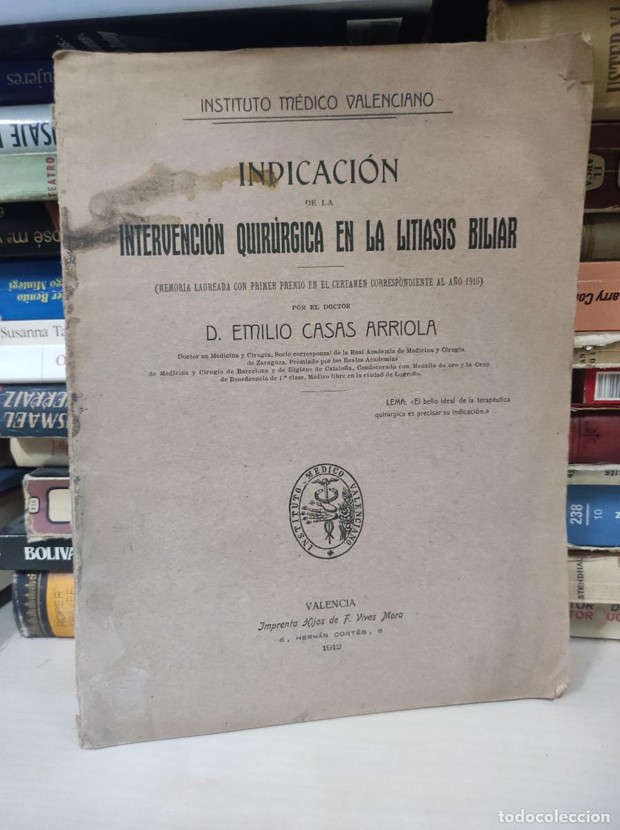 B&uuml;cher: INDICACION DE LA INTERVENCION QUIRURGICA EN LA LITIASIS BILIAR EMILIO CASAS ARRIOLA
