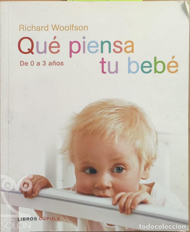 Libros: Qu&eacute; piensa tu beb&eacute; - Richard Woolfson - Foto 1