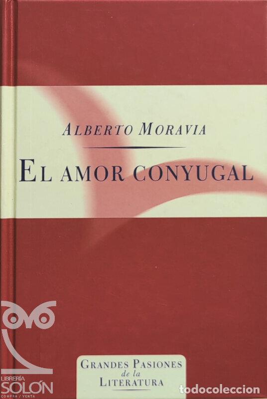 Libros: El amor conyugal - Alberto Moravia - Foto 1