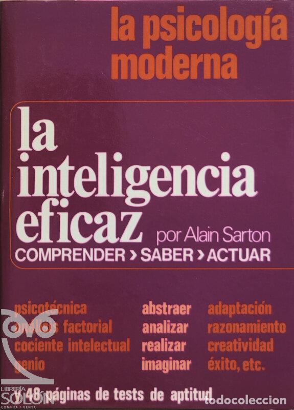 Libros: La inteligencia eficaz. Comprender. Saber. Actuar - Alain Sarton - Foto 1