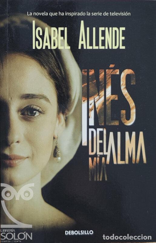 Libros: In&eacute;s del alma m&iacute;a - Isabel Allende - Foto 1