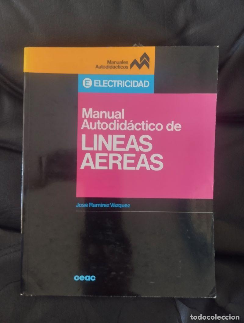 Libros: Manual autodid&aacute;ctico de l&iacute;neas a&eacute;reas - Jos&eacute; Ram&iacute;rez V&aacute;zquez - Foto 1