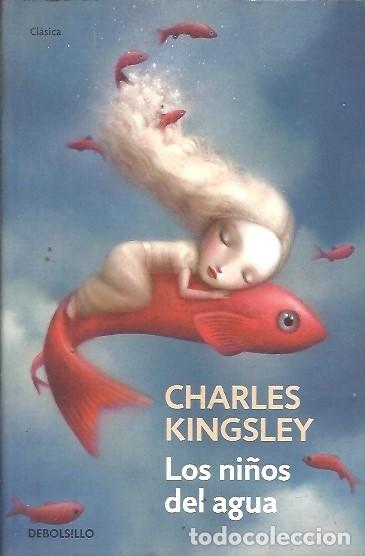 Libros: LOS NI&Ntilde;OS DEL AGUA CHARLES KINGSLEY - Foto 1