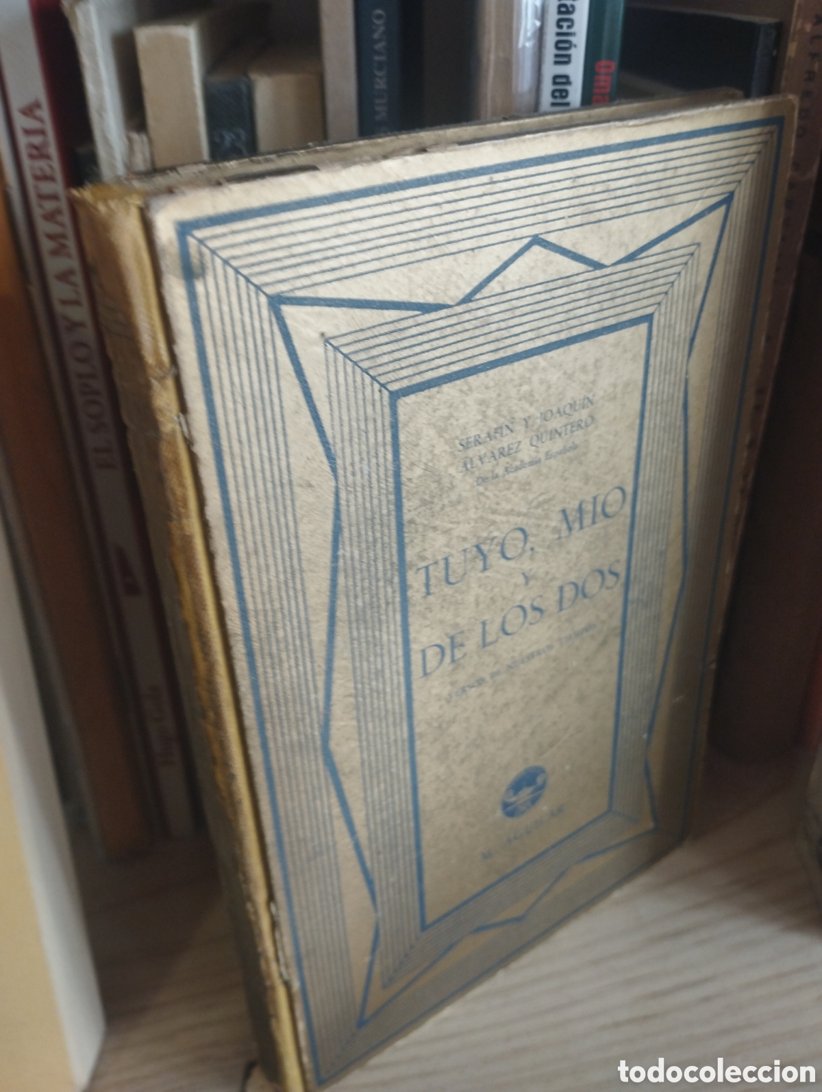 Libros: TUYO , MIO Y DE LOS DOS - SERAFIN Y JOAQUIN ALVAREZ QUINTERO - Foto 1