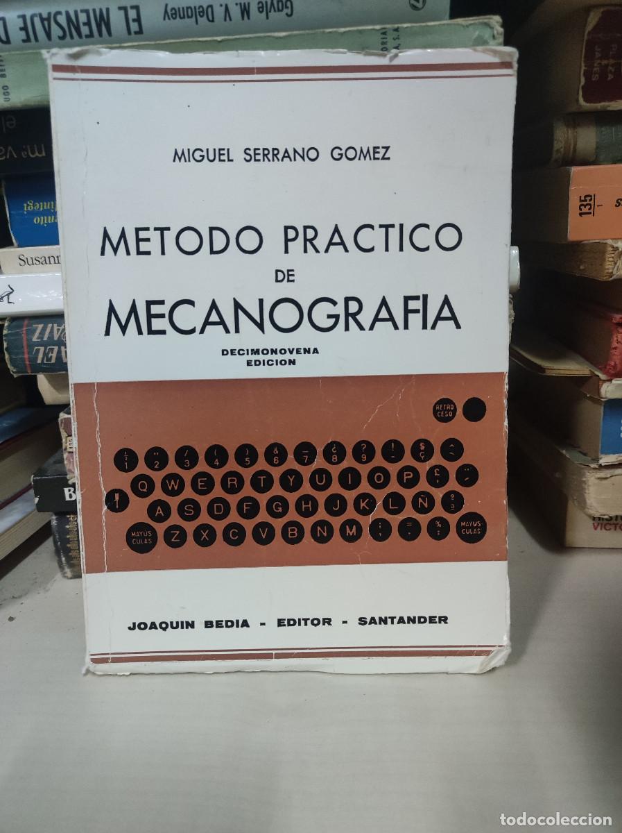 Libros: METODO PRACTICO DE MECANOGRAFIA MIGUEL SERRANO GOMEZ - Foto 1