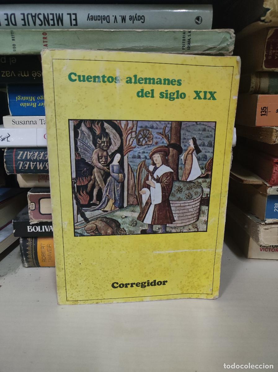 Libros: CUENTOS ALEMANES DEL SIGLO XIX - EDICIONES CORREGIDOR 1977 - - Foto 1