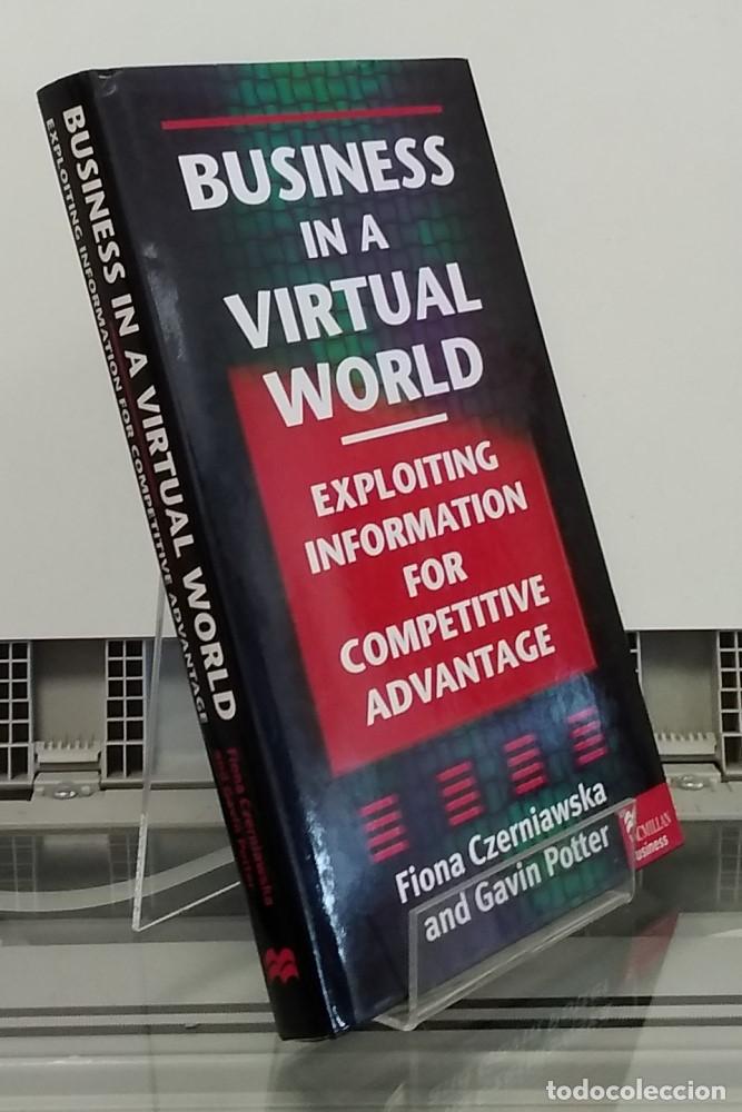 Livros em segunda m&atilde;o: Business in a virtual world. Exploiting information for competitive advantage - Fiona Czerniaswska a