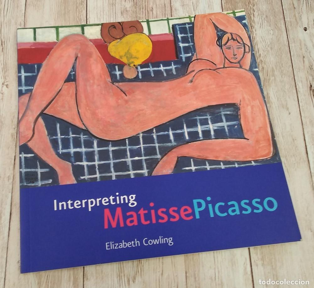Libros: Interpreting Matisse & Picasso - Elizabeth Cowling - Foto 1