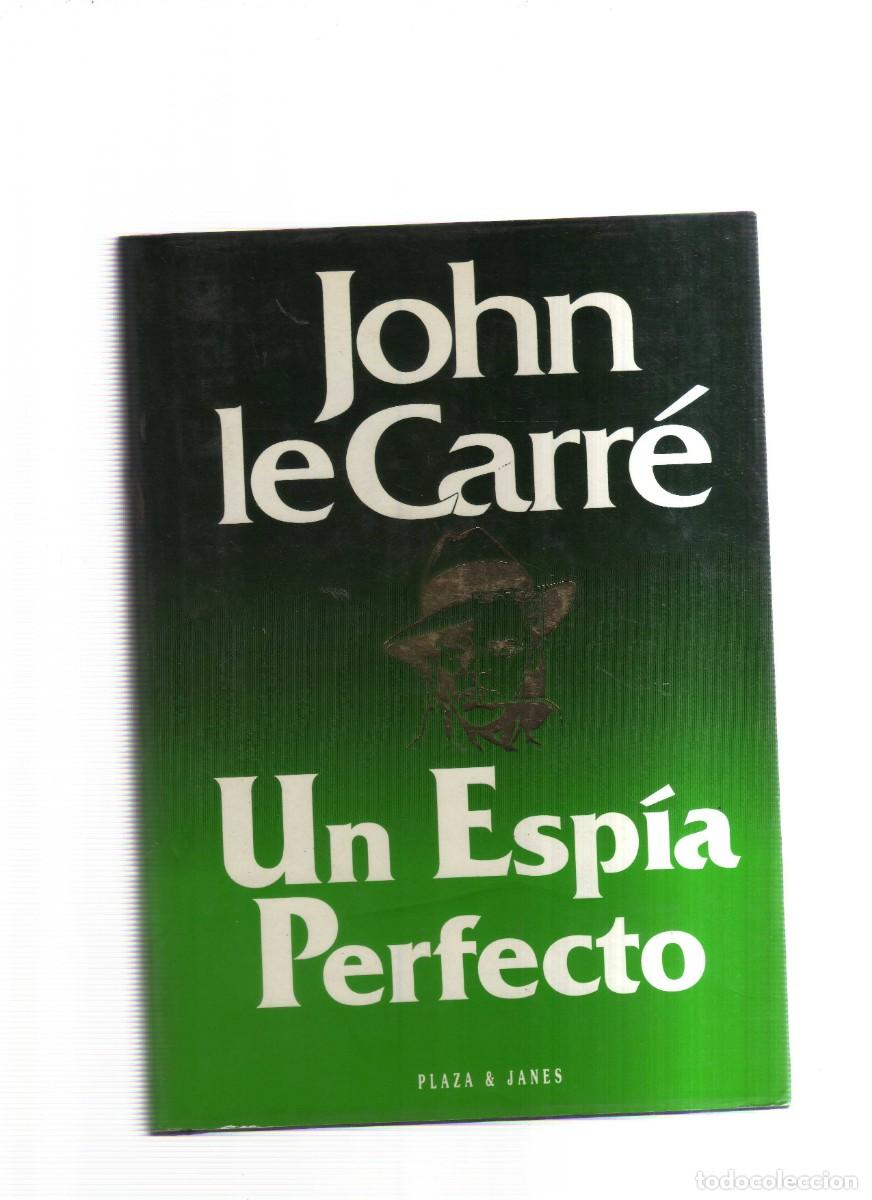 Libros: UN ESPIA PERFECTO JOHN LE CARRE - Foto 1