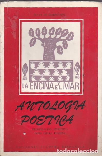 Libros: Antolog&iacute;a po&eacute;tica - IBARBOUROU, Juana de - Foto 1
