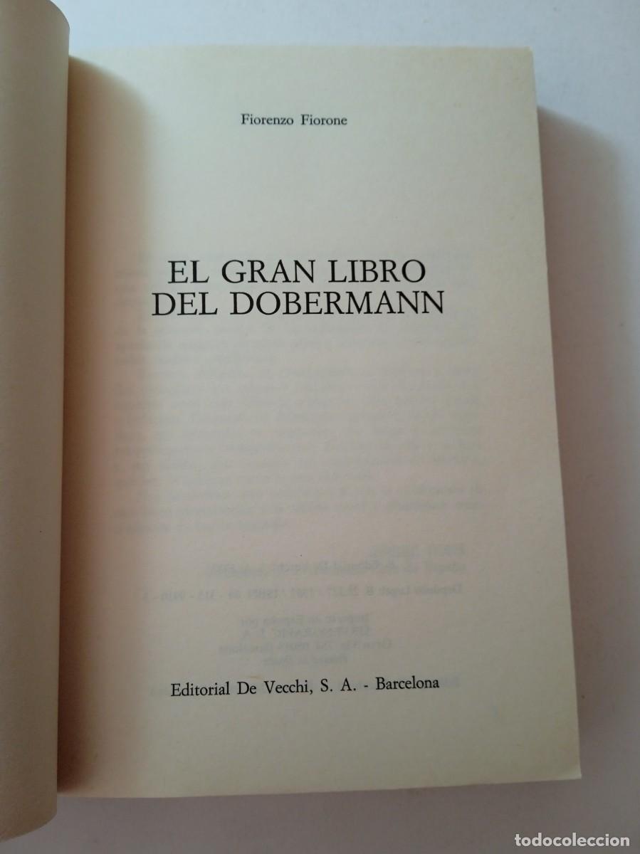 Libros: EL GRAN LIBRO DEL DOBERMANN - FIORENZO FIORONE - EDITORIAL DE VECCHI - Foto 3