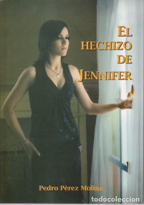 Libros: EL HECHIZO DE JENNIFER - PEDRO P&Eacute;REZ MOLINA - Foto 1