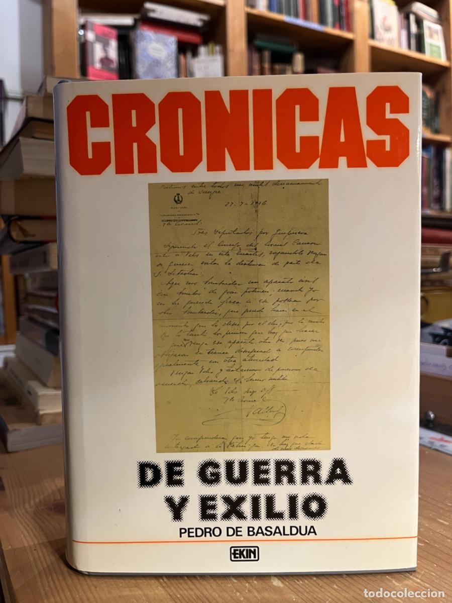 Libros: Cr&oacute;nicas de guerra y exilio - Pedro de Basaldua - Foto 1