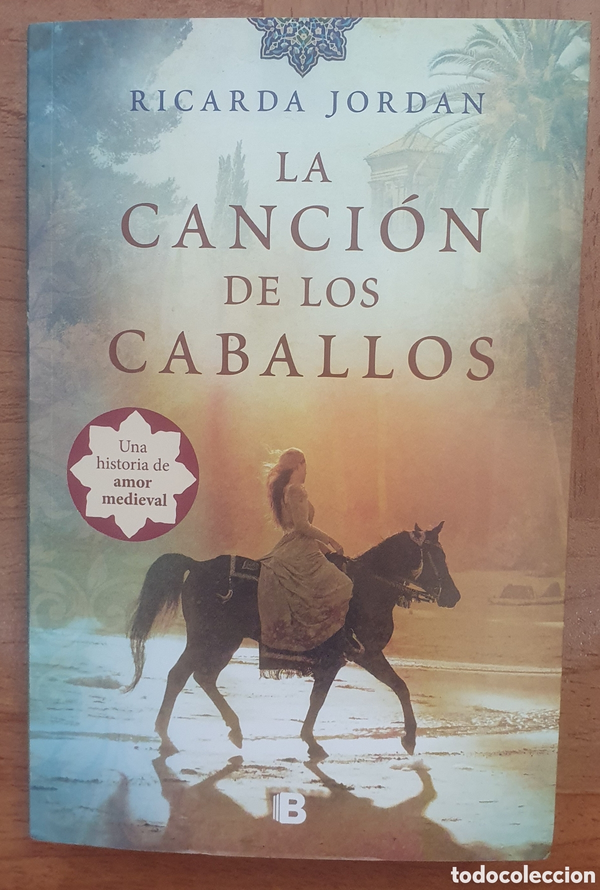 Libros: La Canci&oacute;n de los Caballos � Ediciones B - Ricarda Jordan - Foto 1