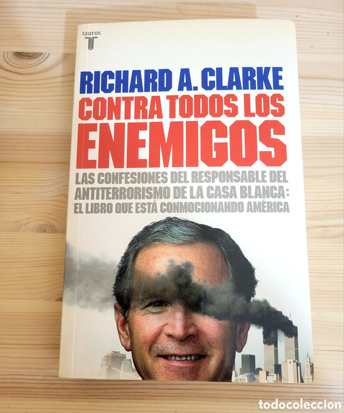 Libros: Contra todos los enemigos/RICHARD A CLARKE - Foto 1