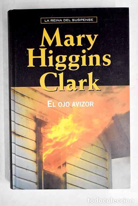 Libros: El ojo avizor: Clark, Mary Higgins.- Clark, Mary Higgins - Foto 1