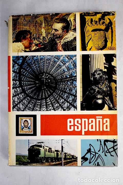 Libros: Espa&ntilde;a: [La Espa&ntilde;a de siempre. La Espa&ntilde;a de hoy]
