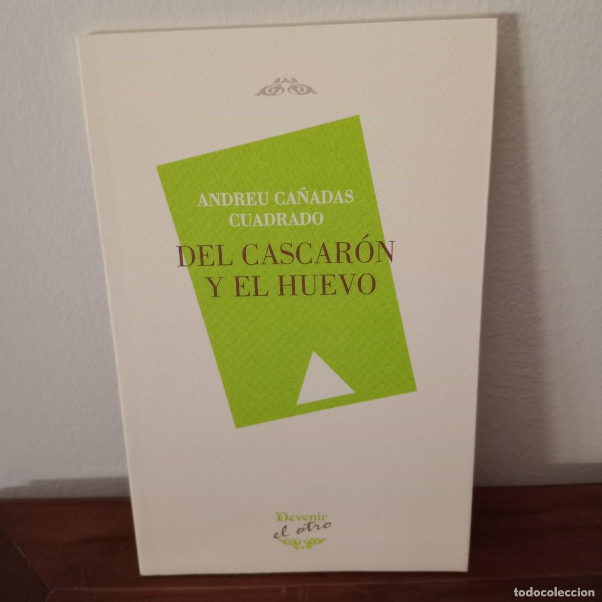 Libros: Del cascaron y el huevo. Ca&ntilde;adas Cuadrado, Andreu - Foto 1