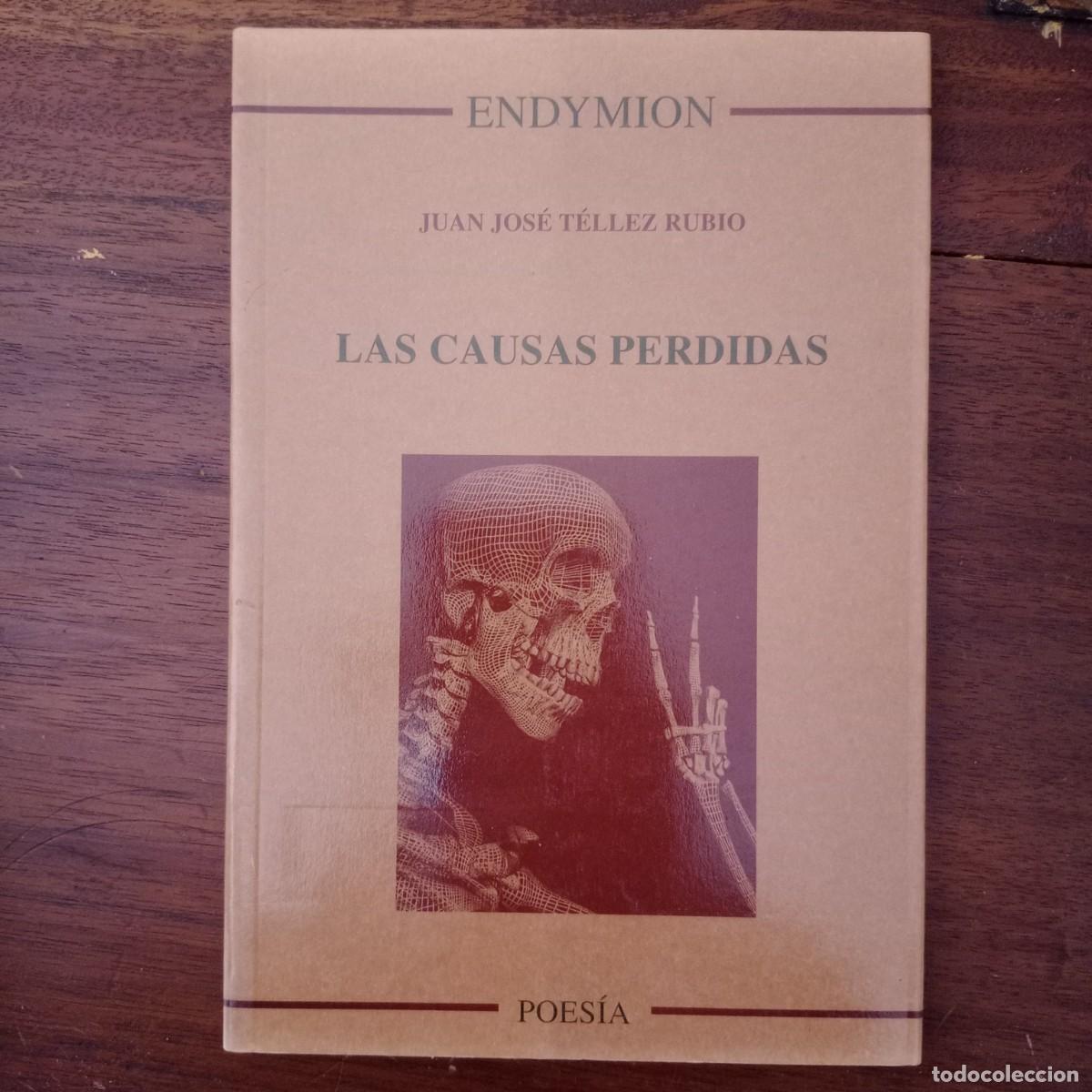 Libros: Las causas perdidas - T&eacute;llez Rubio, Juan Jos&eacute; - Foto 1