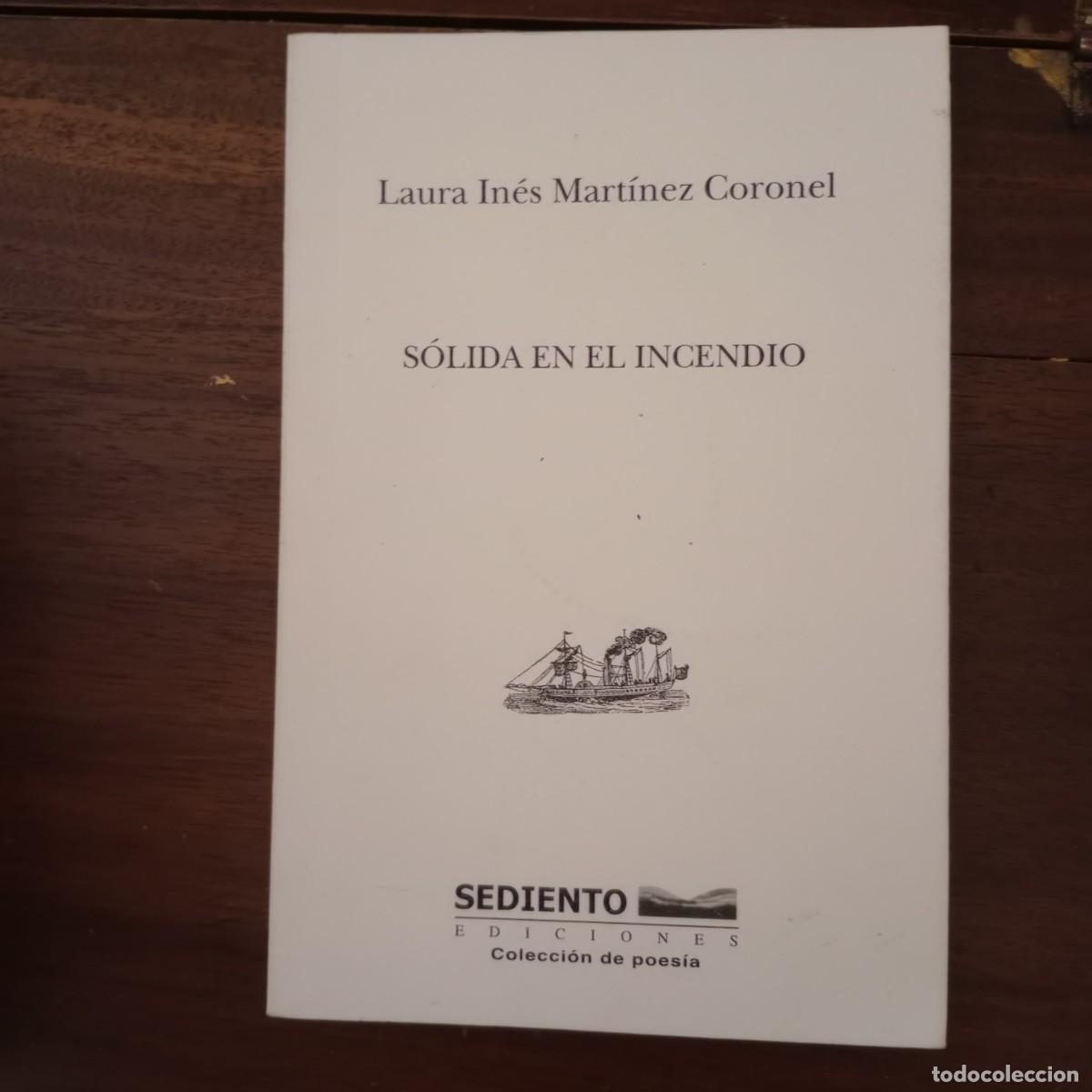 Libros: S&oacute;lida en el incendio - mart&iacute;nez Coronel, Laura In&eacute;s - Foto 1