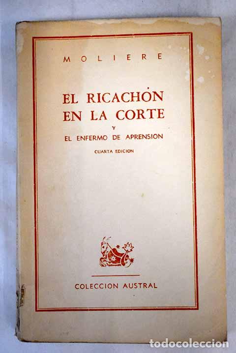 Libros: El ricach&oacute;n en la Corte: y El enfermo de aprensi&oacute;n.- Moliere - Foto 1