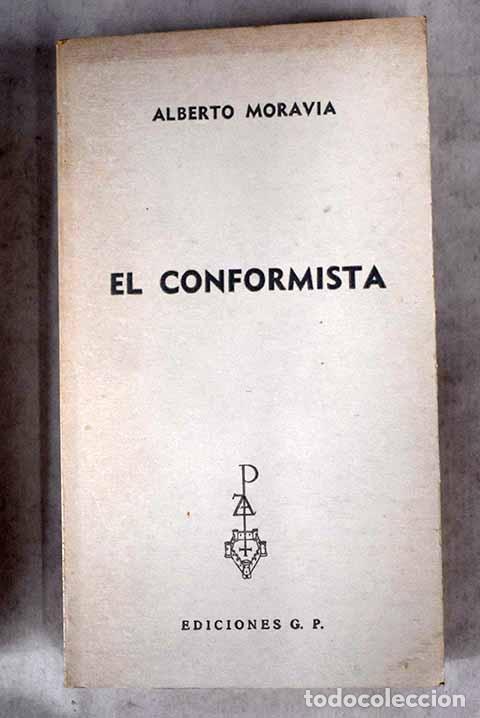 Libros: El conformista: Moravia, Alberto.- Moravia, Alberto - Foto 1
