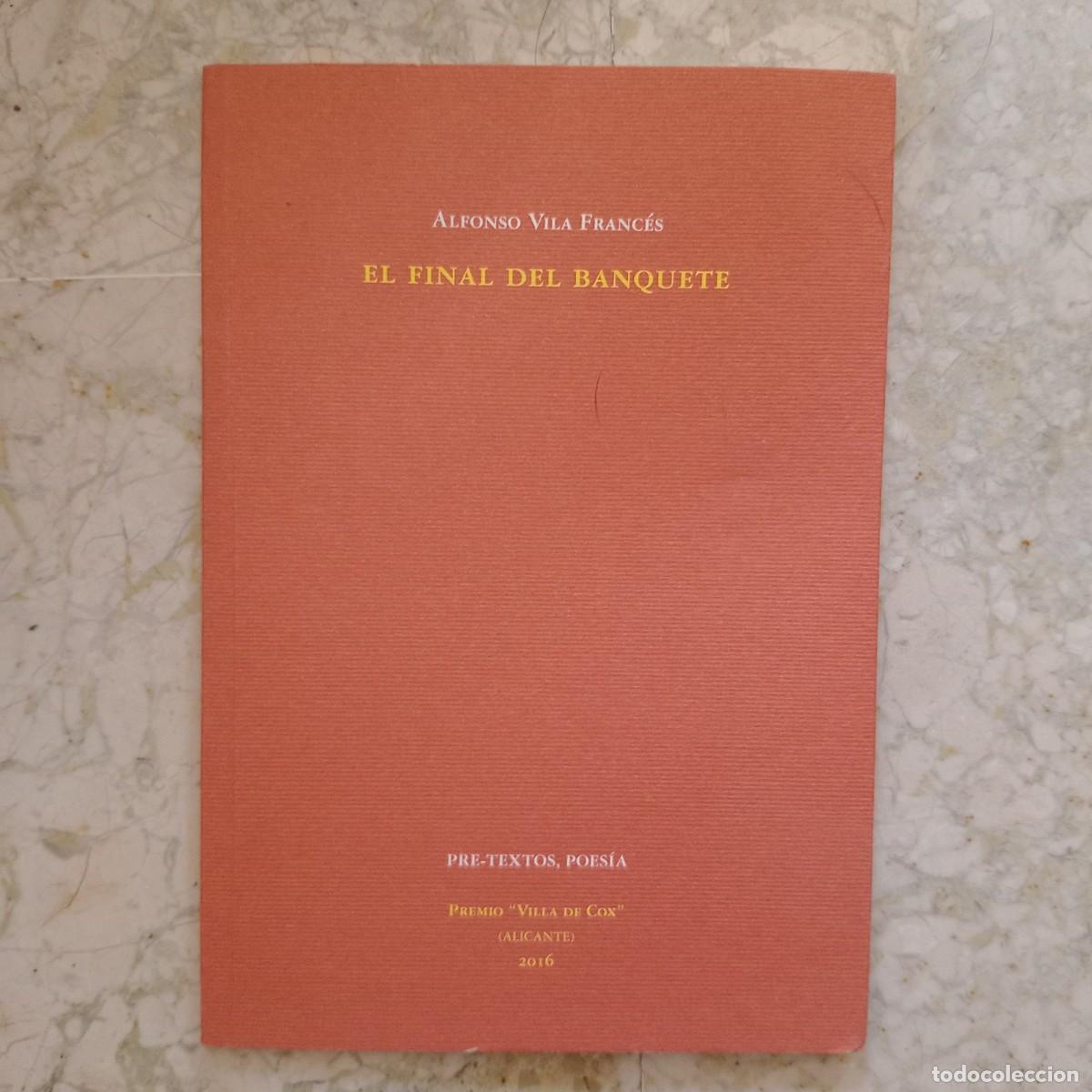 Libros: El final del banquete - Vila Franc&eacute;s, Alfonso - Foto 1