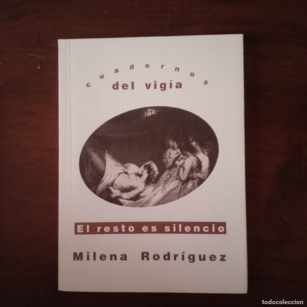 Libros: El resto es silencio - RODRIGUEZ GUTIERREZ, MILENA - Foto 1