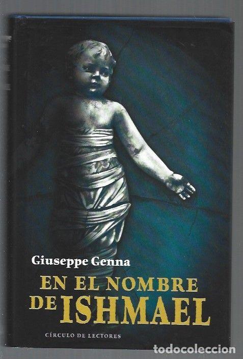 Libros: EN EL NOMBRE DE ISHMAEL - GENNA, GIUSEPPE - Foto 1