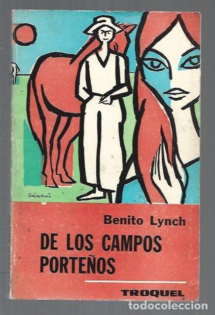 Libros: DE LOS CAMPOS PORTE&Ntilde;OS - LYNCH, BENITO - Foto 1