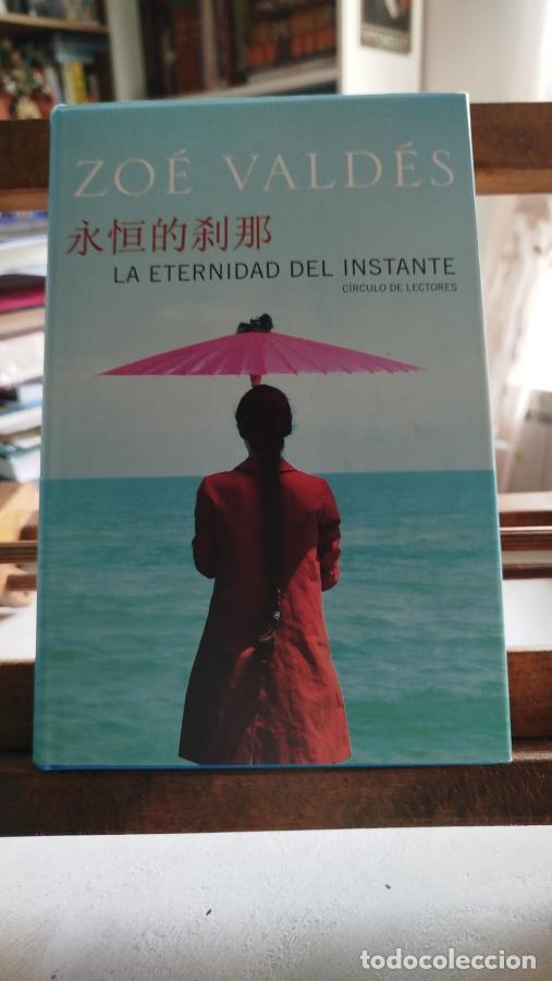 Libros: La eternidad del instante - Vald&eacute;s, Zo&eacute; - Foto 1