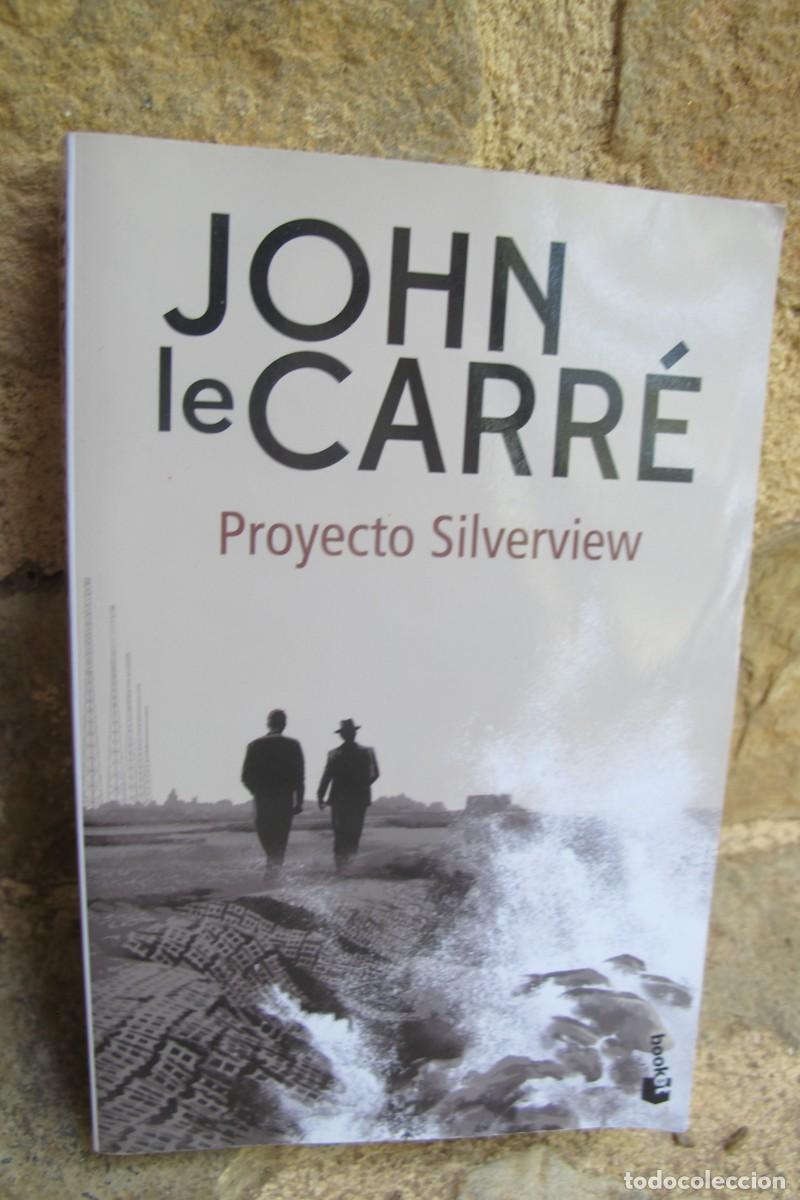 Libros: PROYECTO SILVERVIEW. JOHN LE CARRE - Foto 1