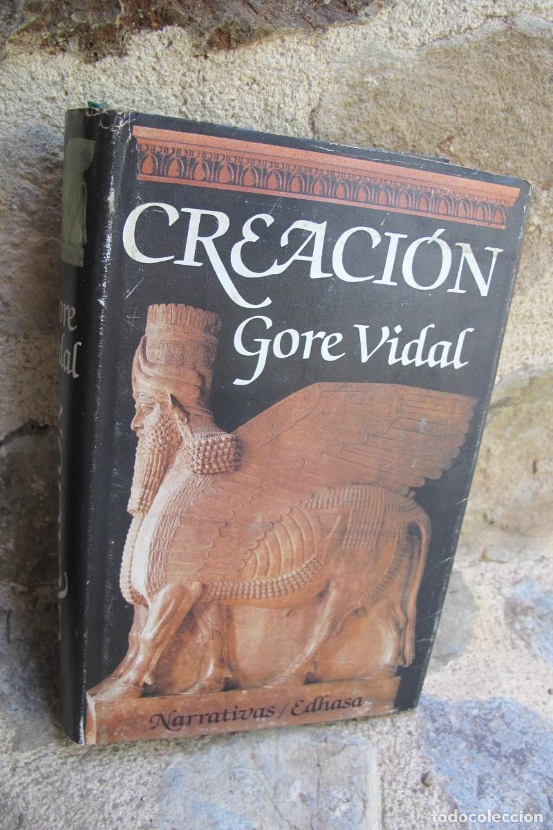 Libros: CREACION. GORE VIDAL. EDHASA TAPA DURA - Foto 1