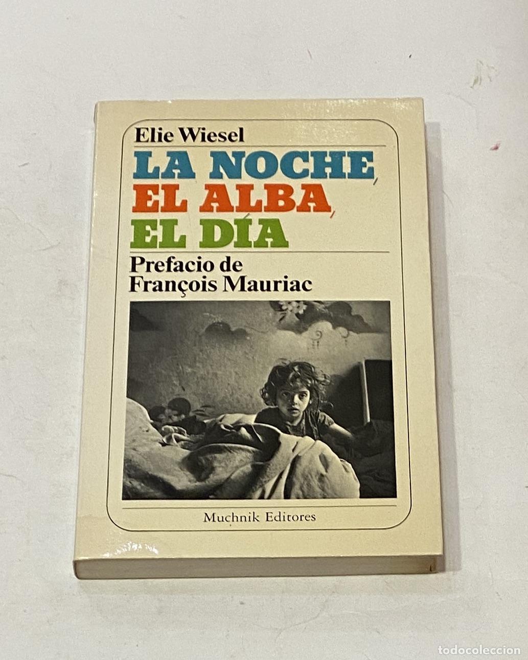 Libros: WIESEL, Elie. - La noche, el alba, el d&iacute;a. - Foto 1