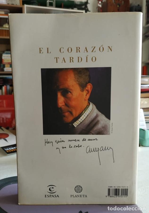 Libros: El coraz&oacute;n tard&iacute;o - Gala, Antonio - Foto 2