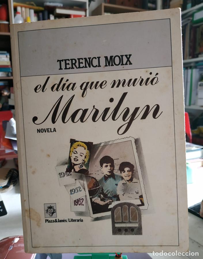 Libros: El d&iacute;a que muri&oacute; Marilyn - Moix, terenci - Foto 1